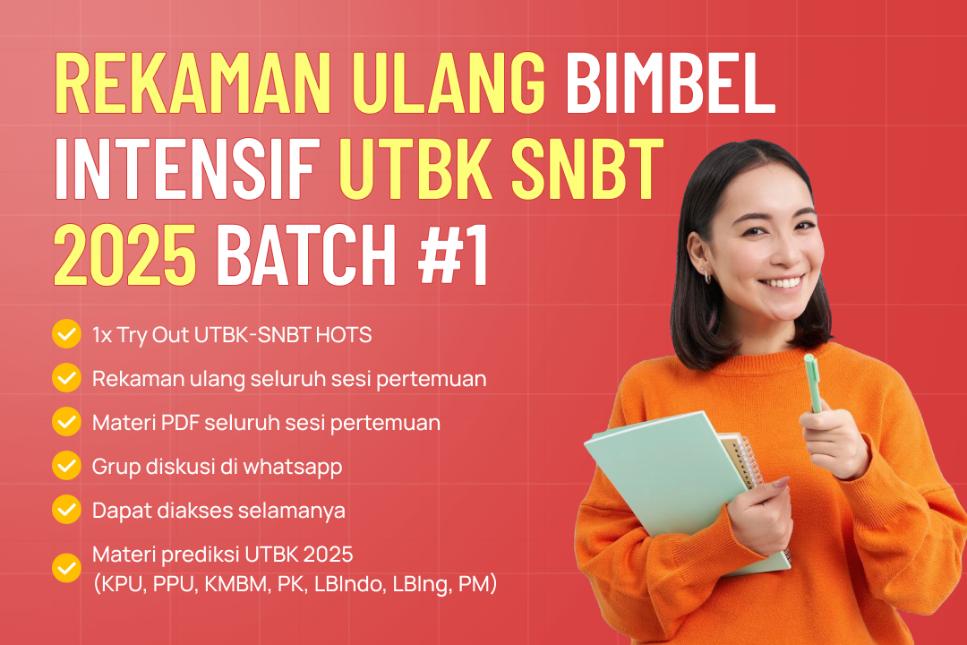 Rekaman Ulang Bimbel Intensif UTBK-SNBT 2025 Batch 1